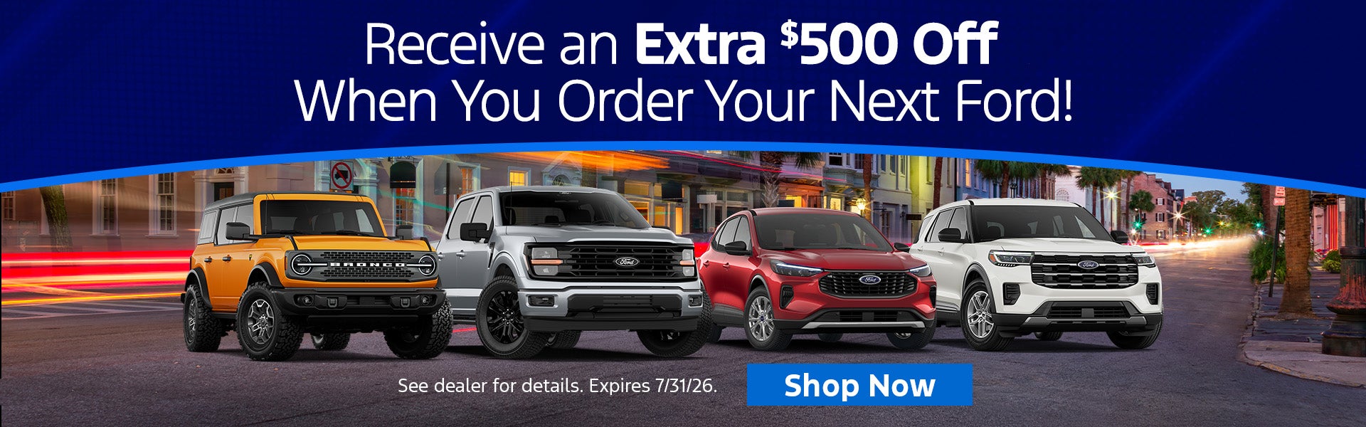 receive $500 off your next Ford